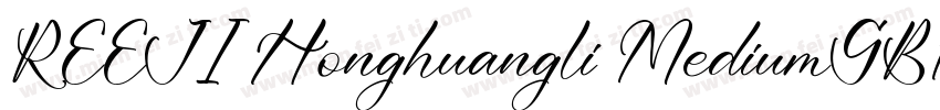 REEJI Honghuangli MediumGB10字体转换